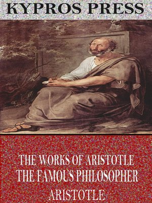 cover image of The Works of Aristotle the Famous Philosopher